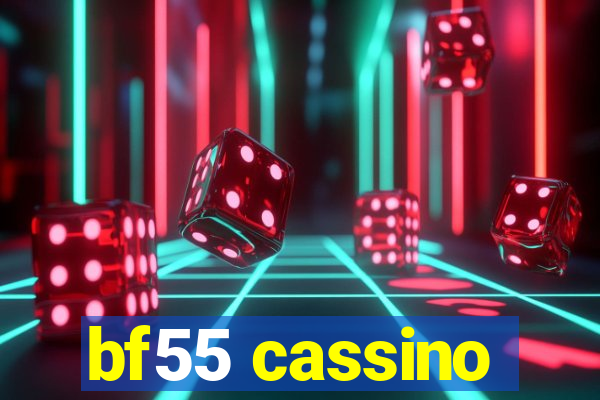bf55 cassino